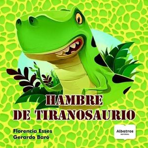 HAMBRE DE TIRANOSAURIO - Esses, Florencia