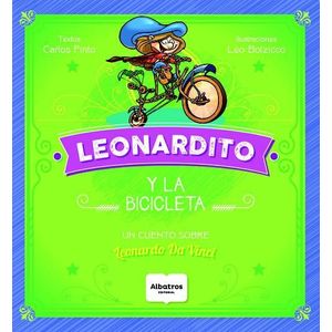 LEONARDITO Y LA BICICLETA - Pinto, Carlos