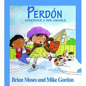 PERDON APRENDER A SER AMABLE - Moses, Brian
