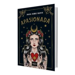 APASIONADA - Suarez Valiente, Julieta