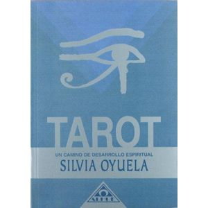 TAROT UN CAMINO DE DESARROLLO ESPIRITUAL - Oyuela, Silvia