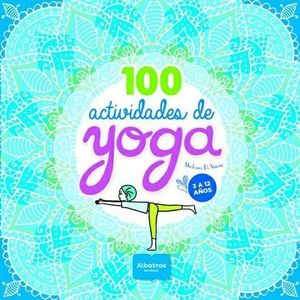 100 ACTIVIDADES DE YOGA - Vinay, Shibana