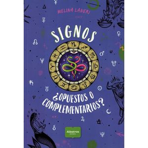 SIGNOS OPUESTOS O COMPLEMENTARIOS? - Laneri, Melina