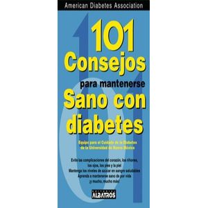 101 CONSEJOS PARA MANTENERSE SANO CON DIABETES - Merlos, Silvina
