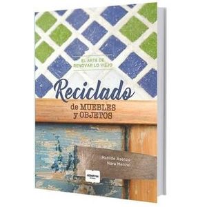 RECICLADO DE MUEBLES Y OBJETOS - Asenzo, Matilde
