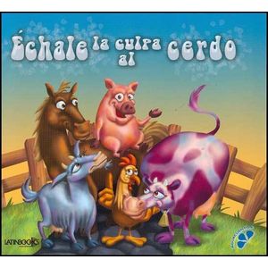ECHALE LA CULPA AL CERDO - Werner, Silvia