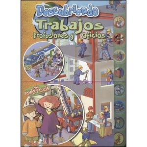 DESCUBRIENDO TRABAJOS PROFESIONES Y OFICIOS - Ghiglioni, Marta Lucia