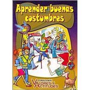 APRENDER BUENAS COSTUMBRES - Scheffini, Alberto