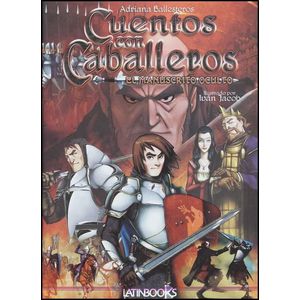 CUENTOS CON CABALLEROS. EL MANUSCRITO OCULTO - Ballesteros, Adriana