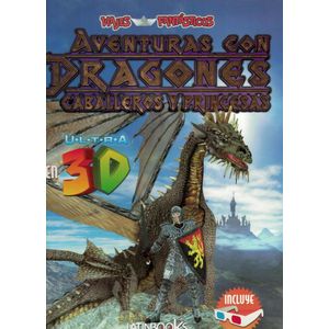 AVENTURAS CON DRAGONES CABALLEROS Y PRINCESAS 3D - Taboada, Marcial Oscar
