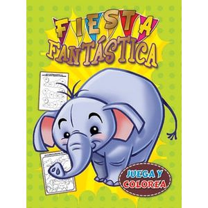 FIESTA FANTASTICA. ELEFANTE - Latinbook International
