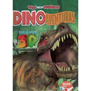 DINOAVENTURAS EN 3D VIAJES FANTASTICOS - Taboada, Marcial Oscar