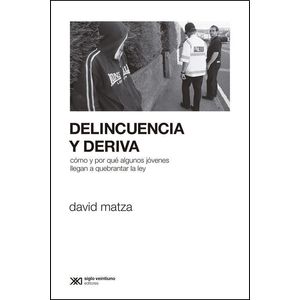 DELINCUENCIA Y DERIVA - Matza, David