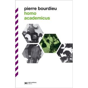 HOMO ACADEMICUS - Bourdieu, Pierre