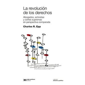 REVOLUCION DE LOS DERECHOS, LA - Epp, Charles R.