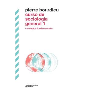 CURSO DE SOCIOLOGIA GENERAL VOL 1 - Bourdie, Pierre