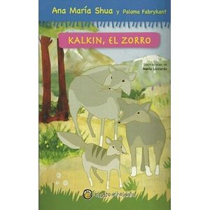 KALKIN EL ZORRO - Shua, Ana Maria