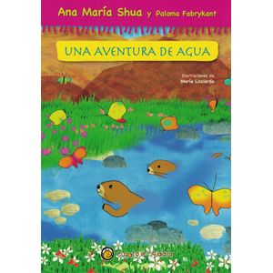 UNA AVENTURA DE AGUA - Shua, Ana Maria