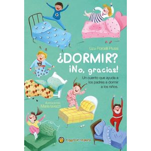 DORMIR NO GRACIAS - Porcelli Piussi, Liza