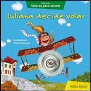 JULIANA DECIDE VOLAR -IMPRENTA MAYUSCULA - Basch, Adela