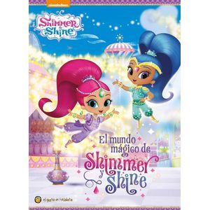 MUNDO MAGICO DE SHIMMER Y SHINE, EL - Anonimo