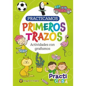 PRACTICAMOS PRIMEROS TRAZOS - Alva, Antonela De