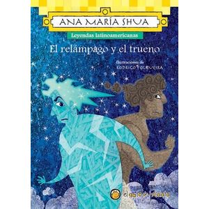 RELAMPAGO Y EL TRUENO, EL - Shua, Ana Maria