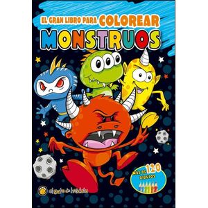 GRAN LIBRO PARA COLOREAR MONSTRUOS 3, EL - Anonimo