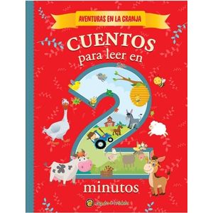 AVENTURAS EN LA GRANJA CUENTOS EN 2 MINUTOS - Autores Varios