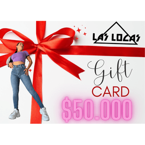 LAS LOCAS GIFT CARDS $50.000