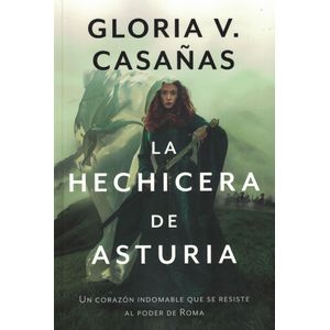 HECHICERA DE ASTURIA, LA - Casañas, Gloria V.
