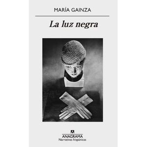 LUZ NEGRA, LA - Gainza, Maria