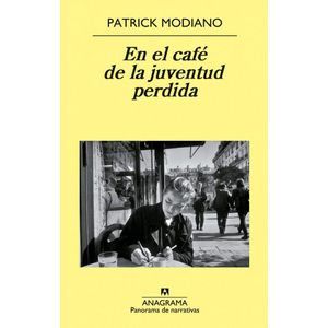 EN EL CAFE DE LA JUVENTUD PERDIDA - Modiano, Patrick