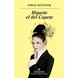 RIQUETE EL DEL COPETE - Nothomb, Amelie