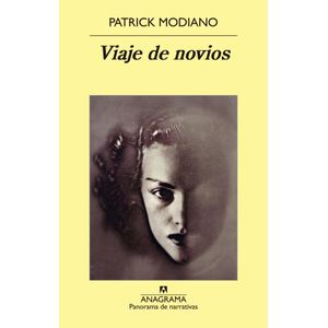 VIAJE DE NOVIOS - Modiano, Patrick