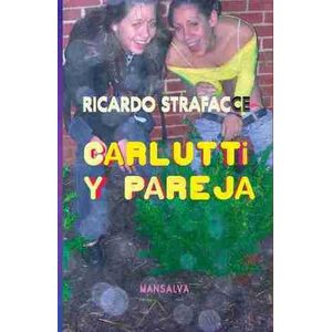 CARLUTTI Y PAREJA - Strafacce, Ricardo T.