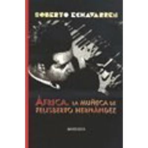 AFRICA LA MUÑECA DE FELISBERTO HERNANDEZ - Echavarren, Roberto