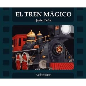 TREN MAGICO, EL - Peña, Javier