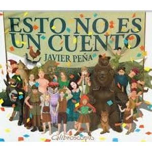ESTO NO ES UN CUENTO - Peña, Javier