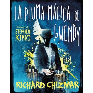 PLUMA MAGICA DE GWENDY, LA - Chizmar, Richard