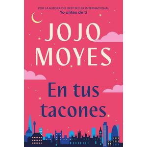 EN TUS TACONES - Moyes, Jojo
