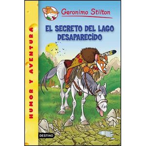 SECRETO DEL LAGO DESAPARECIDO, EL 50 HUMOR Y AVENTURA - Stilton, Geronimo