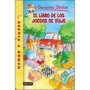 LIBRO DE LOS JUEGOS DE VIAJE, EL 34 HUMOR Y VIAJES - Stilton, Geronimo