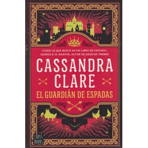 GUARDIAN DE ESPADAS, EL - Clare, Cassandra
