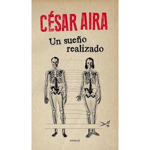 UN SUEÑO REALIZADO - Aira, Cesar