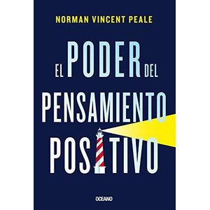 PODER DEL PENSAMIENTO POSITIVO, EL - Peale, Norman Vincent