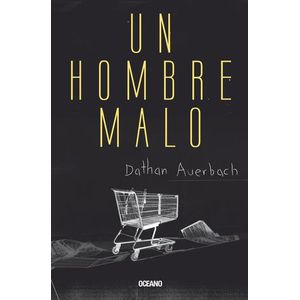 UN HOMBRE MALO - Auerbach, Dathan
