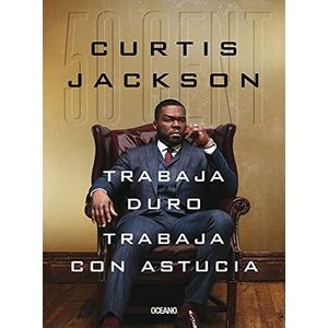 TRABAJA DURO TRABAJA CON ASTUCIA - Jackson, Curtis