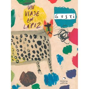 UN VIAJE EN LAPIZ - Gusti