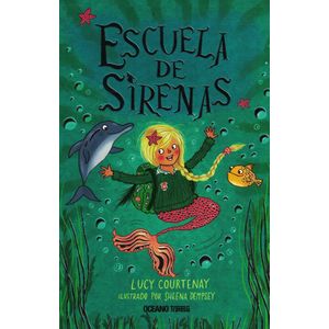 ESCUELA DE SIRENAS - Courtenay, Lucy